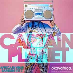 Captain Planet - Africa In Your Earbuds #57 FLAC