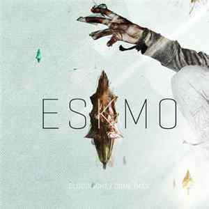 Eskmo - Cloudlight / Come Back FLAC
