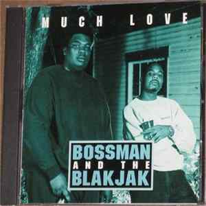Bossman And The Blakjak - Much Love / Mista Carjakka FLAC