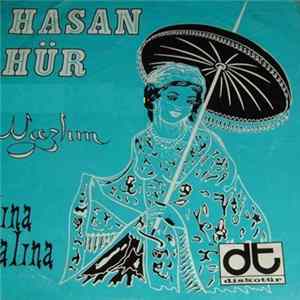 Hasan Hür - Nazlım / Salına Salına FLAC