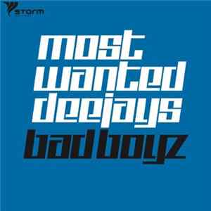 Most Wanted Deejays - Bad Boyz FLAC