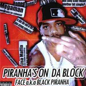 Face A.K.A. Black Piranha - Piranha's On Da Block FLAC