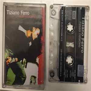 Tiziano Ferro - Rosso Relativo FLAC