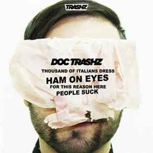 Doc Trashz - Ham On Eyes FLAC