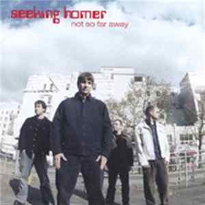 Seeking Homer - Not So Far Away FLAC