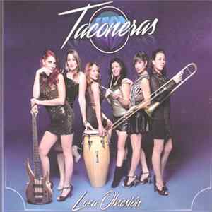 Taconeras - Loca Obseción FLAC