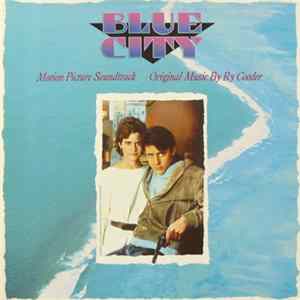 Ry Cooder - Blue City FLAC