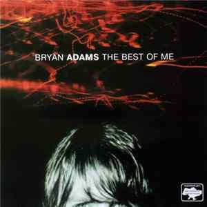 Bryan Adams - The Best Of Me FLAC