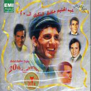 عبد الحليم حافظ = Abdel Halim Hafez - الذكرى ال ٢٠ = Anniversary 20th FLAC