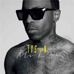 Tyson - Mr. Rain FLAC