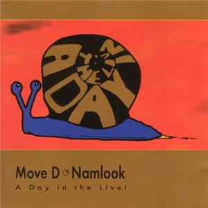 Move D / Namlook - Move D / Namlook II - A Day In The Live! FLAC