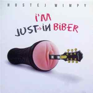 Hustej Wimpy - I'm Just In Biber FLAC