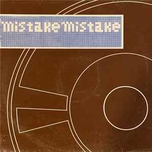 Mistake Mistake - Mistake Mistake FLAC