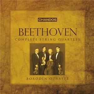 Beethoven / Borodin String Quartet - Complete String Quartets FLAC