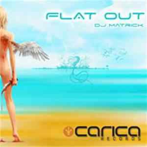 Matrick - Flat Out FLAC