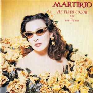 Martirio - He Visto Color Por Sevillanas FLAC