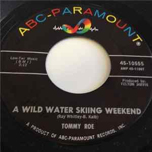 Tommy Roe - A Wild Water Skiing Weekend FLAC