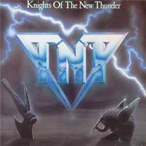 TNT - Knights Of The New Thunder FLAC