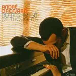 André Orefjärd - Refreshment Of Thoughts FLAC