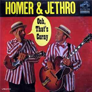 Homer And Jethro, Homer & Jethro - Ooh, That's Corny FLAC