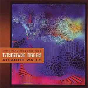 Tangerine Dream - Atlantic Walls FLAC