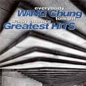 Wang Chung - Everybody Wang Chung Tonight - Wang Chung's Greatest Hits FLAC