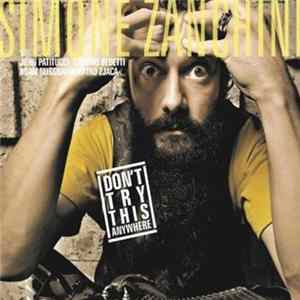 Simone Zanchini With John Patitucci, Stefano Bedetti, Adam Nussbaum, Ratko Zjaca - Don't Try This Anywhere FLAC