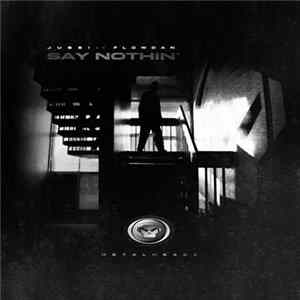 Jubei FT. Flowdan - Say Nothin' FLAC