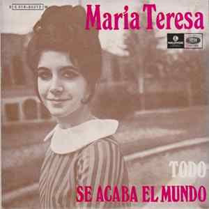 María Teresa - Todo / Se Acaba El Mundo FLAC