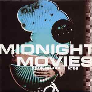 Midnight Movies - Persimmon Tree FLAC