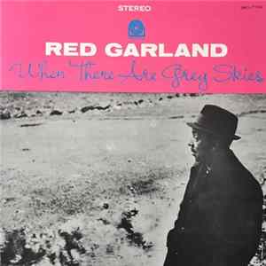Red Garland - When There Are Grey Skies FLAC
