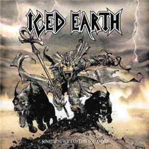 Iced Earth - Something Wicked This Way Comes FLAC