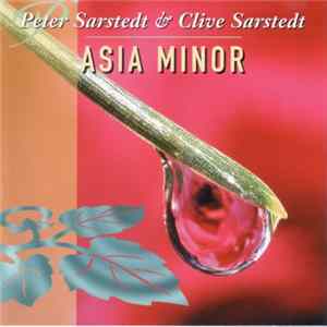 Peter Sarstedt & Clive Sarstedt - Asia Minor FLAC