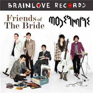 Friends Of The Bride / Modernaire - You Can't Take Him Anywhere / Fait Vos Jeux FLAC