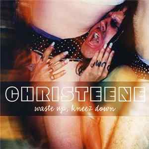 Christeene - Waste Up, Kneez Down FLAC