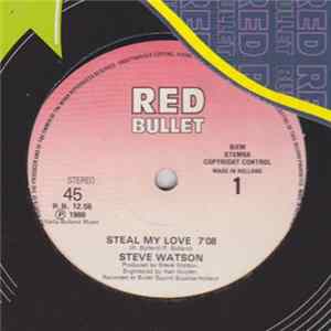 Steve Watson - Steal My Love / Livin' For The Weekend FLAC