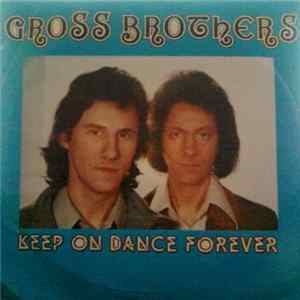 Gross Brothers - Keep On Dance Forever FLAC