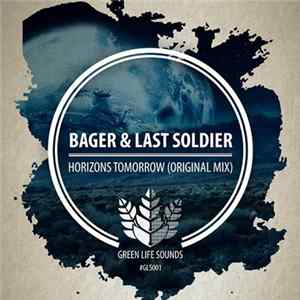 Bager & Last Soldier - Horizons Tomorrow FLAC