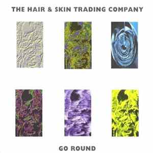 The Hair & Skin Trading Company - Go Round FLAC