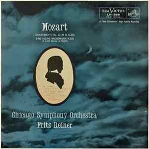 Mozart, The Chicago Symphony Orchestra, Fritz Reiner - Divertimento No. 17, In D, K.334 / Eine Kleine Nachtmusik K.525 (A Little Music At Night) FLAC