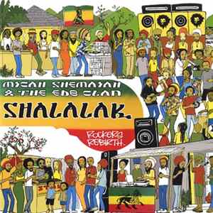 Micah Shemaiah & The EDB Clan - Shalalak FLAC