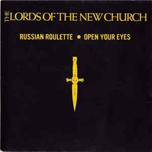 The Lords Of The New Church - Russian Roulette / Open Your Eyes FLAC