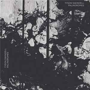 Tyson Swindell - Palindromes FLAC