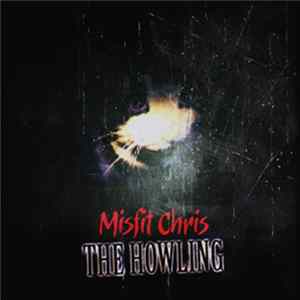Misfitchris - The Howling FLAC