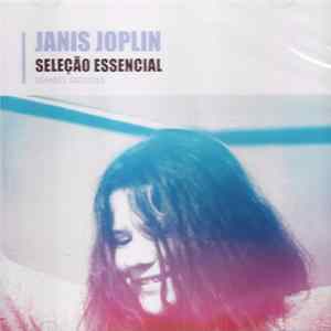 Janis Joplin - Seleção Essencial Grandes Sucessos FLAC