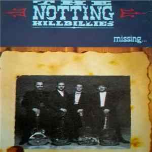 The Notting Hillbillies - Missing...Presumed Having A Good Time FLAC
