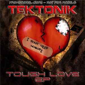 Tektonik - Tough Love EP FLAC
