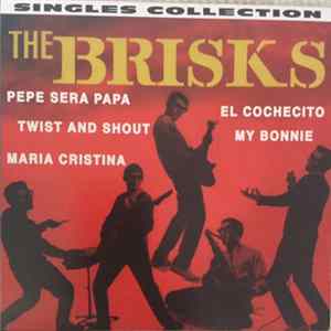 The Brisks - Singles Collection FLAC