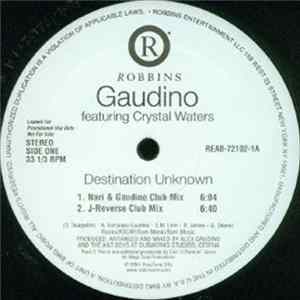 Gaudino Featuring Crystal Waters - Destination Unknown FLAC