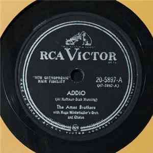 The Ames Brothers With Hugo Winterhalter's Orchestra And Chorus - Addio / The Naughty Lady Of Shady Lane FLAC